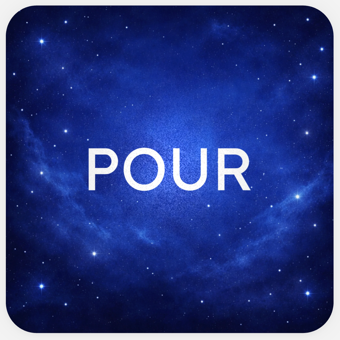 TO POUR